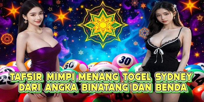 Tafsir Mimpi Menang Togel Sydney Dari Angka Binatang Dan Benda
