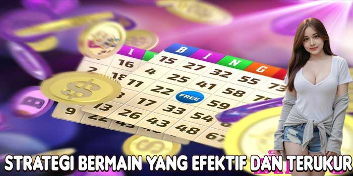 Strategi Bermain Yang Efektif dan Terukur